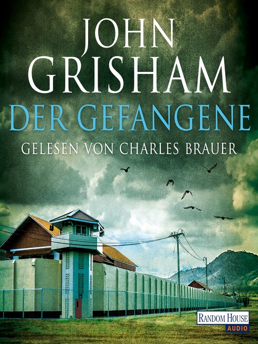 Title details for Der Gefangene by John Grisham - Available
